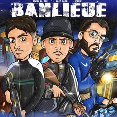 Banlieue-Simba la rue,Baby Gang,Philip