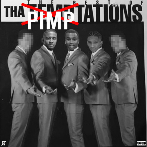 THA PIMPTATIONS  (Prince Charming, Smoove Wicked & The Dapper)