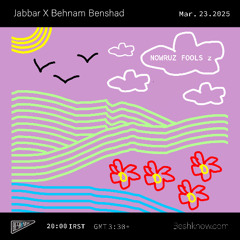 Dj Jabbar X Behnam Behshad - Nowruz Fools II
