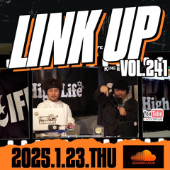 LINK UP VOL.241 MIXED BY KING LIFE STAR CREW
