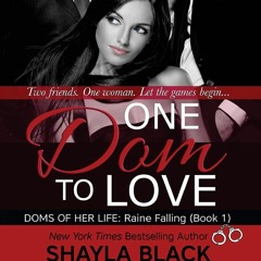 Download PDF One Dom to Love (The Doms of Her Life  Book 1)