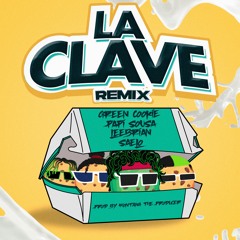 La Clave Remix Ft Leebrian , Sousa , Saelo