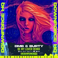 Dmb & Burty - Be My Lover Remix