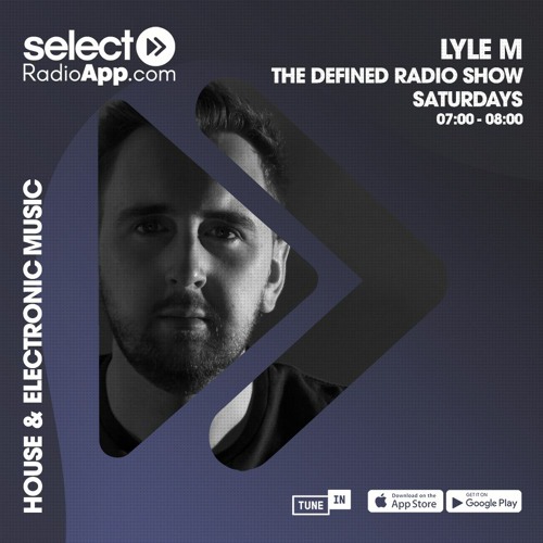 Defined 004 - Mixed & Presented by Lyle M on Select