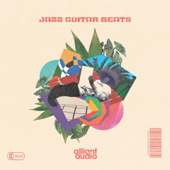 Alliant Audio - Jazz Guitar Beats