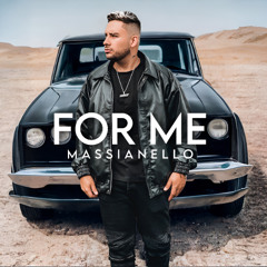 Massianello -For Me (extended version only 100 downloads)