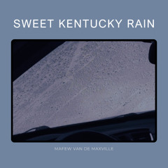 Sweet Kentucky Rain