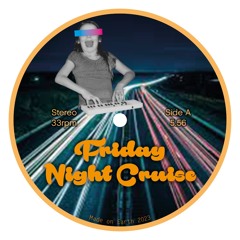 Friday Night Cruise