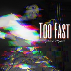 Too Fast