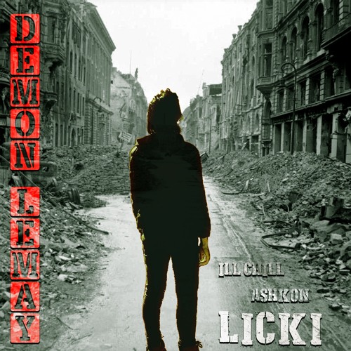 Demon LeMay (featuring Ill Chill & Ashkon)