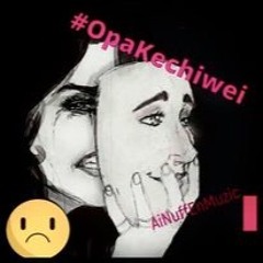 OpaKechiwe AgeJay