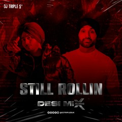 Still Rollin (Desi Mix) | Shubh | DJ TRIPLE S | Latest Punjabi Mix 2023 | @djtriplesuk