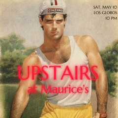 UPSTAIRS @ Maurice