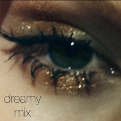 Dreamy Mix