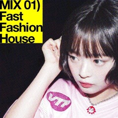 MIX 01) Fast Fashion House - Bimzalazim