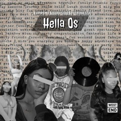Hella O's. $till Finesse, Earl $vpreme & $outh$ide