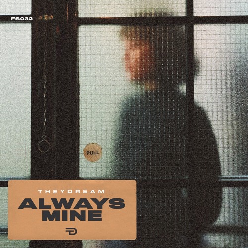 Always Mine - Theydream