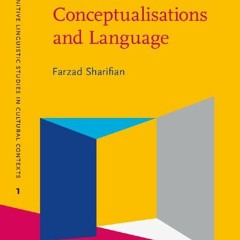 ❤️PDF⚡️ Cultural Conceptualisations and Language (Cognitive Linguistic