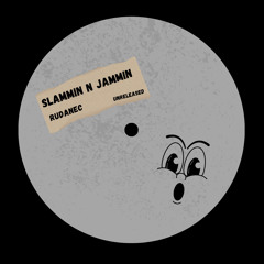 Rudanec - Slammin n Jammin [FREE DOWNLOAD]