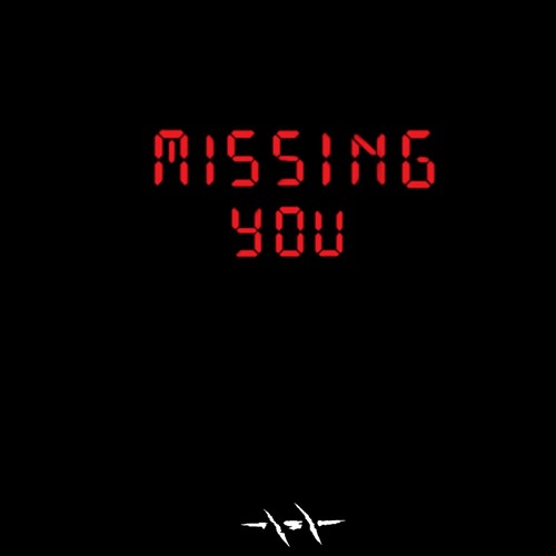 Missing you