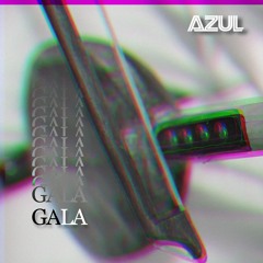 Gala (Original Mix) [CLEAN VERSION]