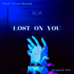 RILTIM - Lost On You (Original Mix)