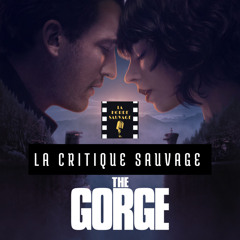 Critique Sauvage n°2 - The Gorge de Scott Derrickson [Sans spoilers]