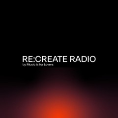 RE:CREATE RADIO - Season 1