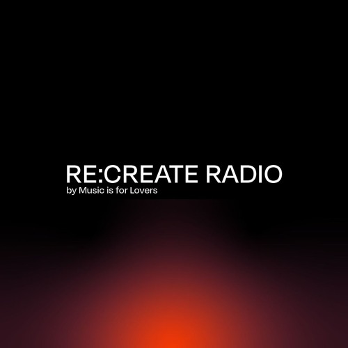 RE:CREATE RADIO - Season 1