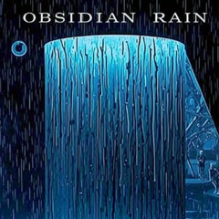 Obsidian Rain