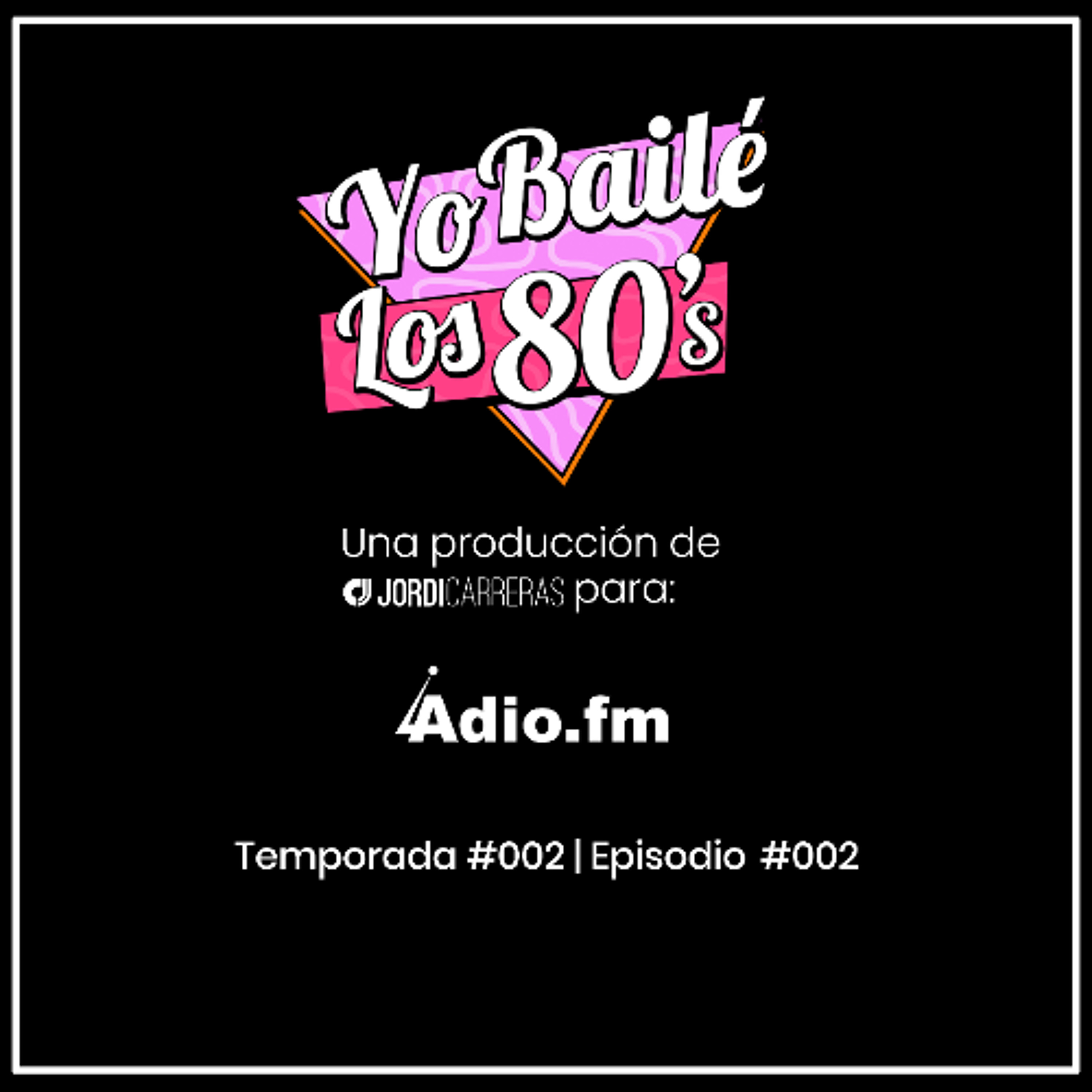 JORDI CARRERAS   - Yo Bailé los 80s_T02_E02