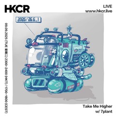 Take Me Higher w/ 7plant - 09/09/2025
