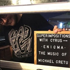Superimpositions with Cyrus - ENIGMA, The Music Of Michael Cretu @ The Lot Radio 08-30-2021