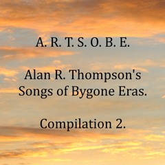 Songs of Bygone Eras Compilation 2