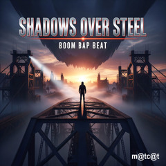 Cinematic Boom Bap Type Beat | Shadows Over Steel