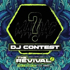 The Revival 2021 - DJ Contest - MANIAC