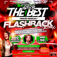PRÉVIA - PACK THE BEST - ESPECIAL FLASHBACK REMIX VOL.13