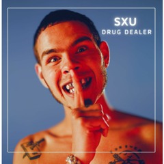 Sxu - Drug Dealer (Remix)