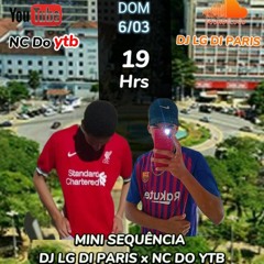 MINI SEQUÊNCIA DJ LG DI PARIS x NC DO YTB [NOIS E MÍDIA EM VOLTA REDONDA]