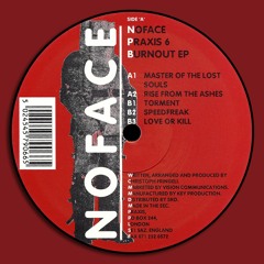 Noface - Love or Kill [from Burnout EP, Praxis 6, 1994]