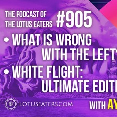 The Podcast of the Lotus Eaters #905