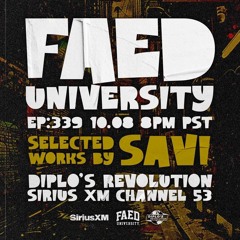 SAVI - Diplo's Revolution Radio Mix [FAED University] - OCT 2024
