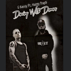 G savvy Ft Hazzy Traps- Dancing With Demons