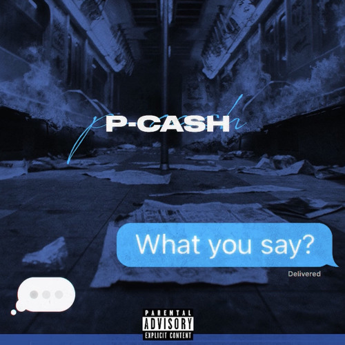 PCA$H WHAT YOU SAY MIX