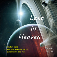Lost In Heaven #137 (dnb mix - october 2023) Atmospheric | Drum and Bass