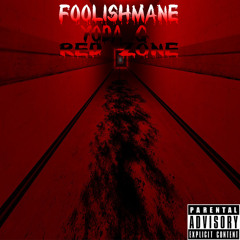 Foolishmane - RedZone (Feat Yoda G)