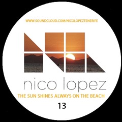 THE SUN ALWAYS SHINES ON THE BEACH.(SUNSET CLASSICS EDITION 13) (NICO LOPEZ)