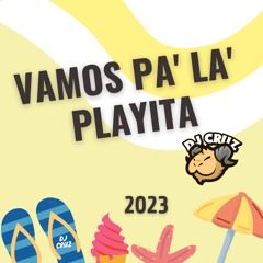 Vamos Pa' La' Playita - DJ Cruz