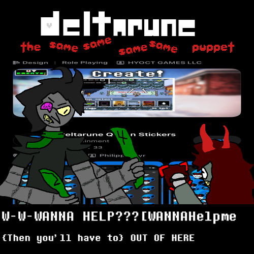[Mradilejam] W-W-WANNA HELP??? [WANNAHelpme {Then you'll have to} OUT OF HERE [DR:TSSSSP]