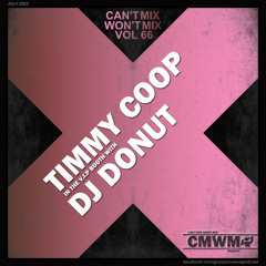 Can't Mix Won't Mix Vol 66 Featuring DJ Donut